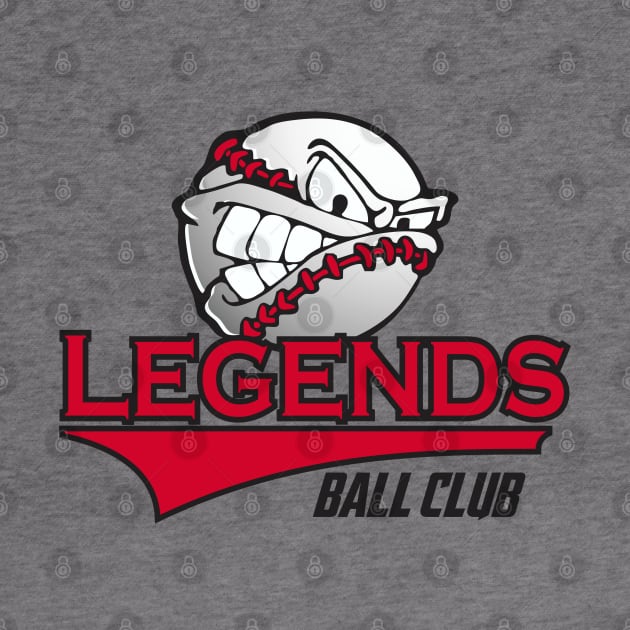 Legends Ball Club by DavesTees